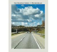 The Highway Series: I-196 Michigan Notebook: College Ruled Composition Journal for School, Students, and Travel Memories (8.5 x 11, 100 Lined Pages)
