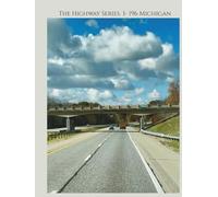 The Highway Series: I-196 Michigan Notebook: Hardcover College Ruled Composition Journal for School, Students, and Highway Road Trip Memories (8.5 x 11, 100 Lined Pages)