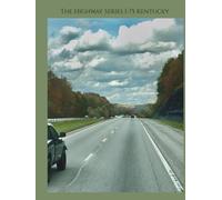The Highway Series: I-75 Kentucky Notebook: Hardcover College Ruled Composition Journal for School, Students, and Highway Road Trip Memories (8.5 x 11, 100 Lined pages)