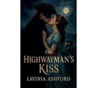 The Highwayman's Kiss