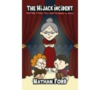 The Hijack Incident (bedtime Stories Full Chapter Books For Kids 2)(fu