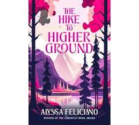 The Hike to Higher Ground: A Novella (Short & Sweet)