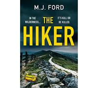 The Hiker: From the bestselling author comes a new and fast-paced crime thriller for 2022