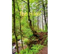 The Hiker: Michael J Bryant
