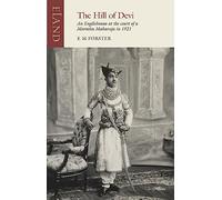 The Hill of Devi: An Englishman Serving at the Court of a Maharajah (Eland classics)