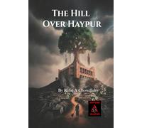 The HIll Over Haypur (Echoes of the Unseen)