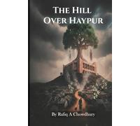 The HIll Over Haypur (Echoes of the Unseen)