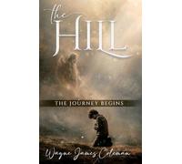 The Hill: The Journey Begins