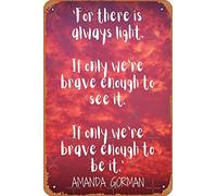 The Hill We Climb - Cita inspiradora - Amanda Gorman - Poeta Laureate - Póster del día de la inauguración - Cartel de metal vintage de 12 x 8 pulgadas