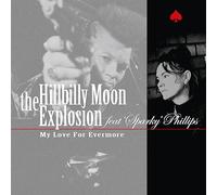 The Hillbilly Moon feat Sparky Ph - My Love,for Evermore [Vinilo]