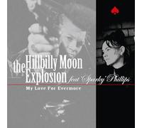 The Hillbilly Moon Feat Sparky Ph - My Love,for Evermore [Vinilo]