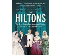 The Hiltons: The True Story of an American Dynasty