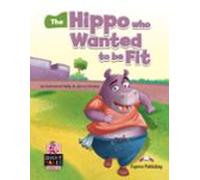 The Hippo Who Wanted To Be Fit (short Tales)