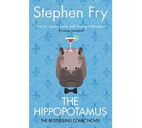 The Hippopotamus: Fry Stephen