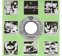 The Hipshakes - I Don't Know B/W Want You Around [Vinilo]