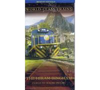 THE HIRAM BINGHAM - World class trains VHS VIDEO