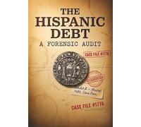 The Hispanic Debt: A Forensic Audit