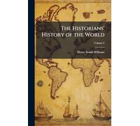 The Historians' History of the World
