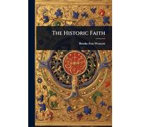 The Historic Faith