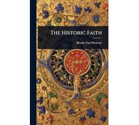The Historic Faith