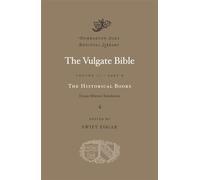 The Historical Books: Douay-Rheims Translation: Volume II: Part B (Dumbarton Oaks Medieval Library)