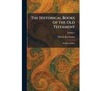 The Historical Books of the Old Testament: Genesis to Esther
