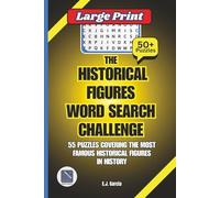 The Historical Figures Word Search Challenge:: Uncover the Legends of History-One Puzzle at a Time!