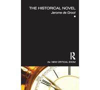 The Historical Novel (The New Critical Idiom)