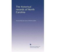 The historical records of North Carolina: Volume 3