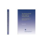 The Historical Works of the Right Rev. Nicholas French.: Now for the First Time Collected. With an Introduction, Containing Notices, Historical and Descriptive, of the Irish Colleges of Louvain. V. 2