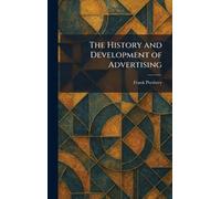 The History and Development of Advertising