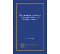 The history and development of personal accident and sickness insurance