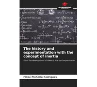 The history and experimentation with the concept of inertia: from the development of ideas to low-cost experiments