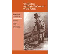 The History and Social Influence of the Potato (Cambridge Paperback Library)