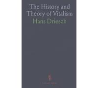 The History and Theory of Vitalism