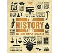 The History Book: Big Ideas Simply Explained
