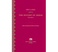 The History of Akbar, Volume 8 (Murty Classical Library of India)