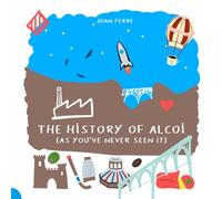 The history of Alcoi (as you've never seen it): fossils, cave paintings, archaeology, textile, industry, art, fashion, music, architecture...