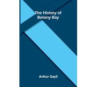 The History of Botany Bay