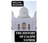 The History Of Caliph Vathek (ebook)
