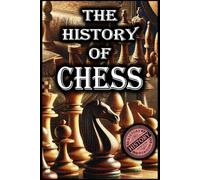 The History of Chess by History Horizon: 1 (History of Sports)