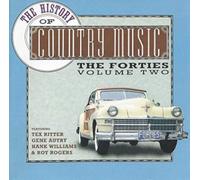 The History of Country Music The Forties Vol. 2 (US Import)