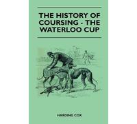 The History Of Coursing - The Waterloo Cup
