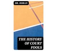 The History Of Court Fools (ebook)