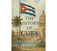 THE HISTORY OF CUBA