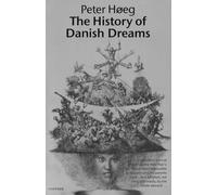 The History Of Danish Dreams | Peter Høeg