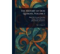 The History of Don Quixote, Volume 1