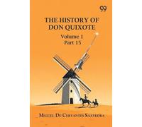 The History Of Don Quixote: Volume 1 Part 15