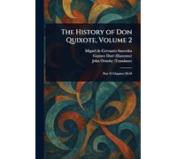 The History of Don Quixote, Volume 2