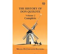 The History Of Don Quixote: Volume 2 Complete